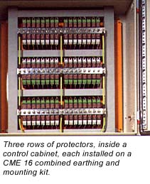 Typical installation using CME 16 mounting and earthing kit